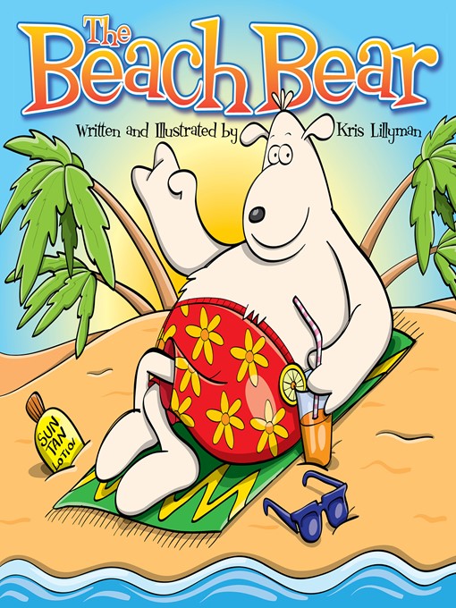 Title details for The Beach Bear for iPad by Kris   Lillyman - Available